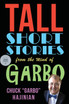 Tall Short Stories from the Mind of Garbo