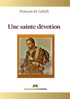 Une sainte dévotion