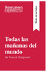 Todas las mañanas del mundo de Pascal Quignard (Guía de lectura)