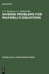 Inverse Problems for Maxwell's Equations