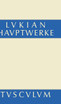 Die Hauptwerke des Lukian