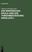 Die Ermordung Pauls Und Die Thronbesteigung Nikolaus I.