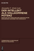 Der Intellekt als vollkommene Potenz