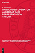 Unbounded Operator Algebras and Representation Theory