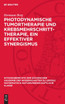 Photodynamische Tumortherapie und Krebsmehrschritt-Therapie, ein effektiver Synergismus