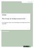 Was bringt der Religionsunterricht?