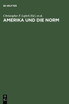 Amerika und die Norm