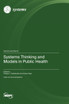 Systems Thinking and Models in Public Health