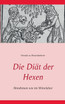 Die Diät der Hexen
