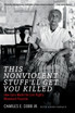 This Nonviolent Stuff'll Get You Killed