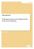 Wirkungsmessung und Erfolgskontrolle beim Event-Marketing