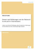 Einsatz und Erfahrungen mit der Balanced Scorecard in Unternehmen