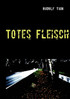 Totes Fleisch