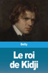 Le roi de Kidji