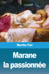 Marane la passionnée