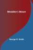 Meddler's Moon