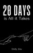 20 Days is All it Takes