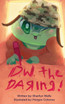 D.W. the Daring