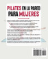 Pilates en la Pared para Mujeres