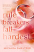Rule Breakers Fall Hardest (Special Edition)