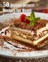50 Italian Dessert Recipes for Home