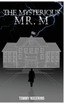 The Mysterious Mr. M.