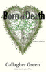 Born of Death