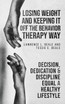 LOSING WEIGHT AND KEEPING IT OFF THE BEHAVIOR THERAPY WAY