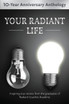 Your Radiant Life