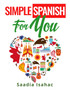 Simple Spanish for You