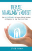 The Peace, No Arguments Mindset