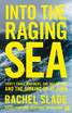 Into the Raging Sea