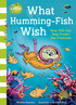 What Humming-fish Wish
