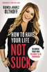 How To Have Your Life Not Suck