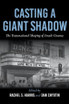 Casting a Giant Shadow