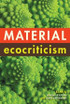 Material Ecocriticism