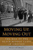 Moving Up, Moving Out