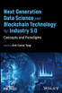 Next Generation Data Science and Blockchain Technology for Industry 5.0