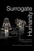 Surrogate Humanity