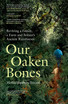 Our Oaken Bones