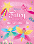 Fairy things to make and do