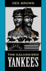 The Galvanized Yankees