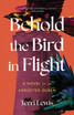 Behold the Bird in Flight