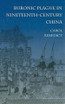 Bubonic Plague in Nineteenth-Century China