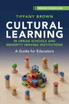 Cultural Learning in Urban Schools and Minority Serving Institutions