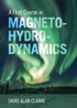 A First Course in Magnetohydrodynamics