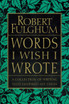 Words I Wish I Wrote