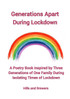 Generations Apart During Lockdown, A Poetry Book Inspired by Three Generations of One Family During Isolating Times of Lockdown
