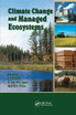 Climate Change and Managed Ecosystems