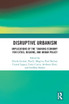 Disruptive Urbanism
